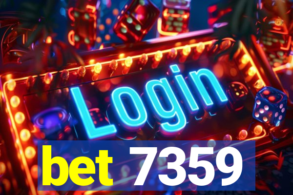 bet 7359